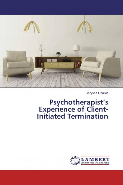 Psychotherapist���s Experience of Client-Initiated Termination