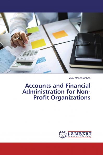 Accounts and Financial Administration for Non-Profit Organizations