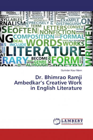 Dr. Bhimrao Ramji Ambedkar���s Creative Work in English Literature