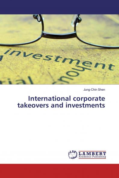 International corporate takeovers and investments