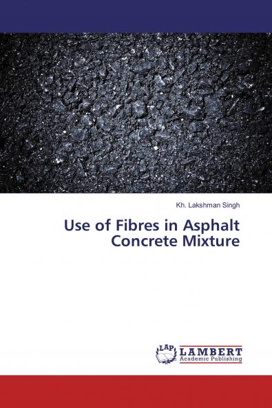 Use of Fibres in Asphalt Concrete Mixture