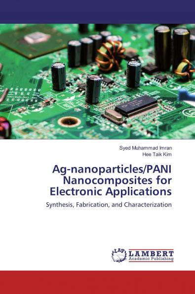 Ag-nanoparticles/PANI Nanocomposites for Electronic Applications