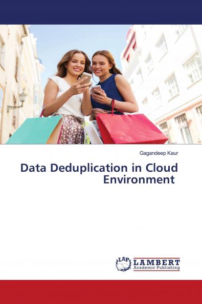 Data Deduplication in Cloud Environment