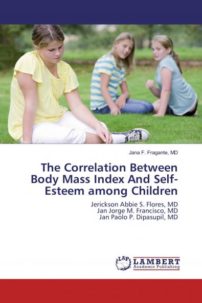 The Correlation Between Body Mass Index And Self-Esteem among Children