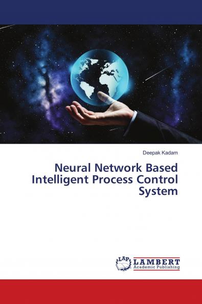 Neural Network Based Intelligent Process Control System
