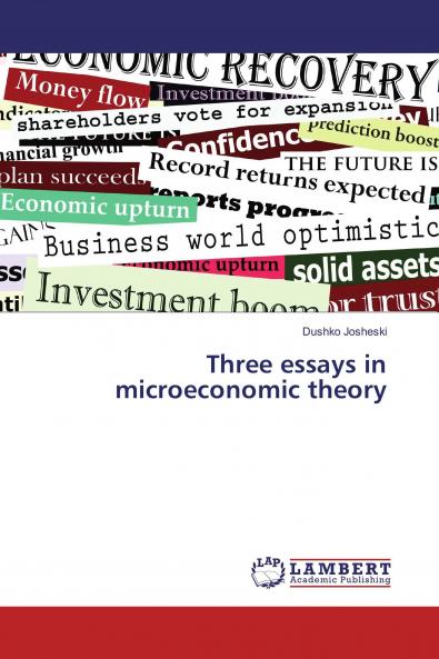 Three essays in microeconomic theory