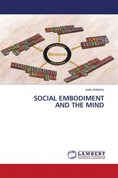 SOCIAL EMBODIMENT AND THE MIND