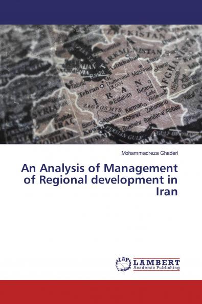 An Analysis of Management of Regional development in Iran
