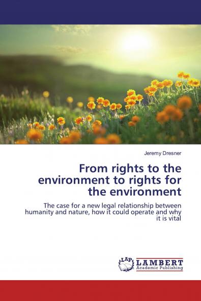 From rights to the environment to rights for the environment