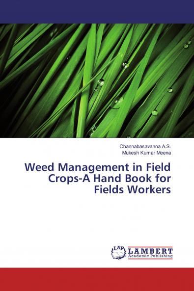 Weed Management in Field Crops-A Hand Book for Fields Workers