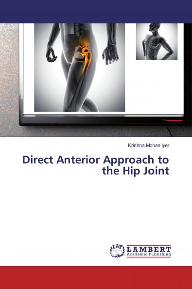 Direct Anterior Approach to the Hip Joint