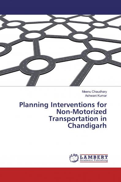 Planning Interventions for Non-Motorized Transportation in Chandigarh