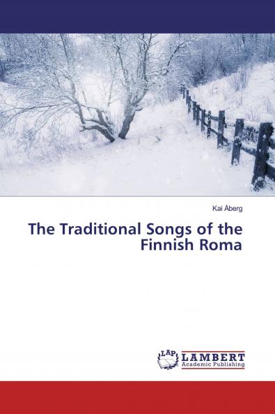 The Traditional Songs of the Finnish Roma