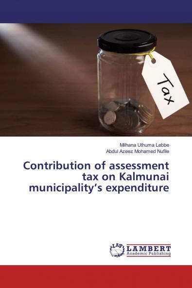Contribution of assessment tax on Kalmunai municipality���s expenditure