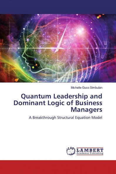 Quantum Leadership and Dominant Logic of Business Managers