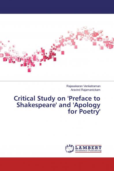 Critical Study on 'Preface to Shakespeare' and 'Apology for Poetry'