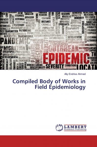 Compiled Body of Works in Field Epidemiology