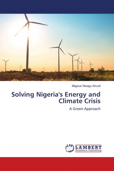 Solving Nigeria's Energy and Climate Crisis