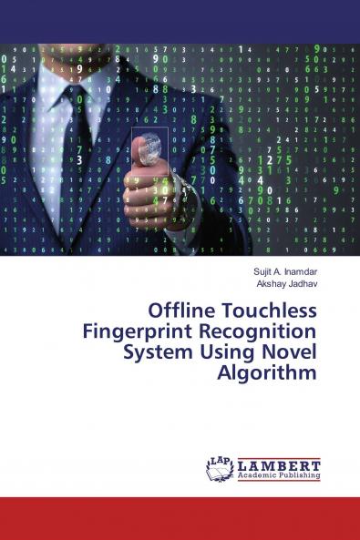 Offline Touchless Fingerprint Recognition System Using Novel Algorithm
