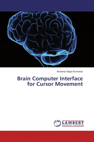 Brain Computer Interface for Cursor Movement