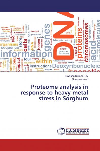 Proteome analysis in response to heavy metal stress in Sorghum