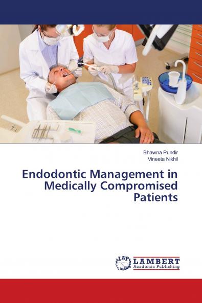 Endodontic Management in Medically Compromised Patients