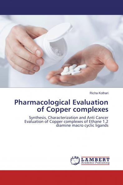 Pharmacological Evaluation of Copper complexes
