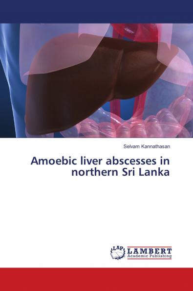 Amoebic liver abscesses in northern Sri Lanka