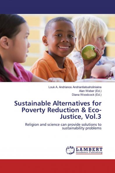 Sustainable Alternatives for Poverty Reduction & Eco-Justice Vol.3