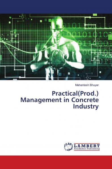 Practical(Prod.) Management in Concrete Industry
