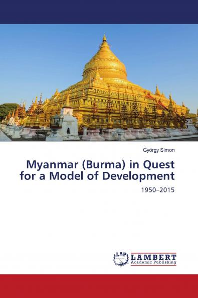Myanmar (Burma) in Quest for a Model of Development