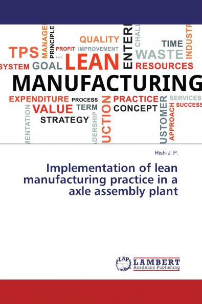 Implementation of lean manufacturing practice in a axle assembly plant