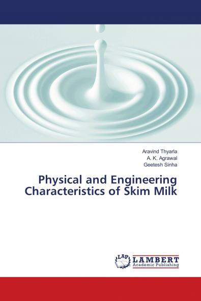 Physical and Engineering Characteristics of Skim Milk