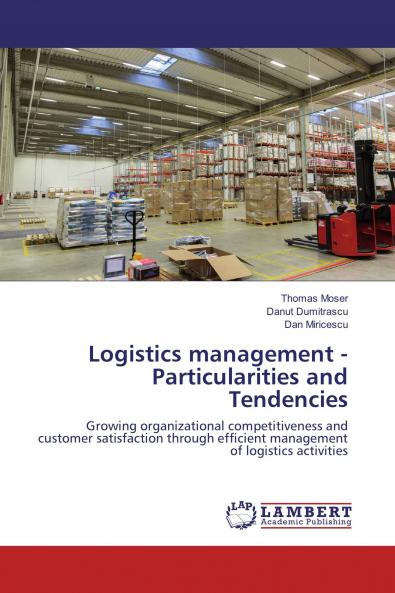 Logistics management - Particularities and Tendencies