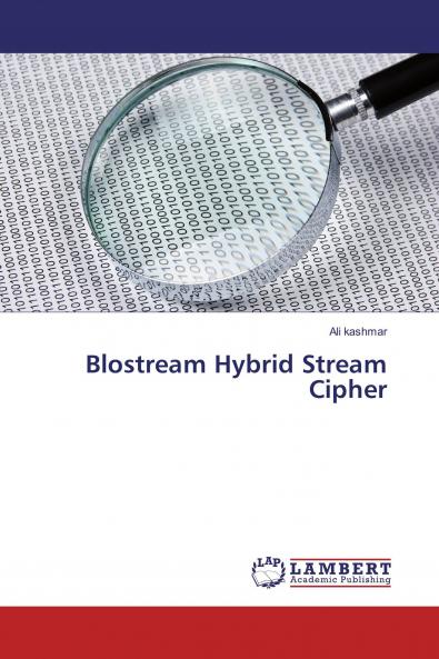 Blostream Hybrid Stream Cipher