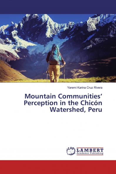 Mountain Communities' Perception in the Chic��n Watershed Peru