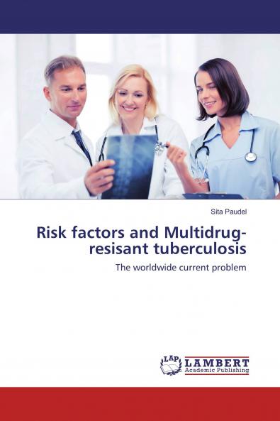Risk factors and Multidrug-resisant tuberculosis