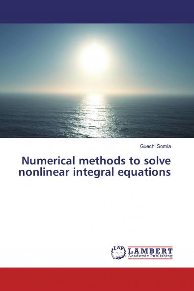Numerical methods to solve nonlinear integral equations