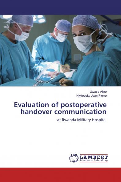 Evaluation of postoperative handover communication