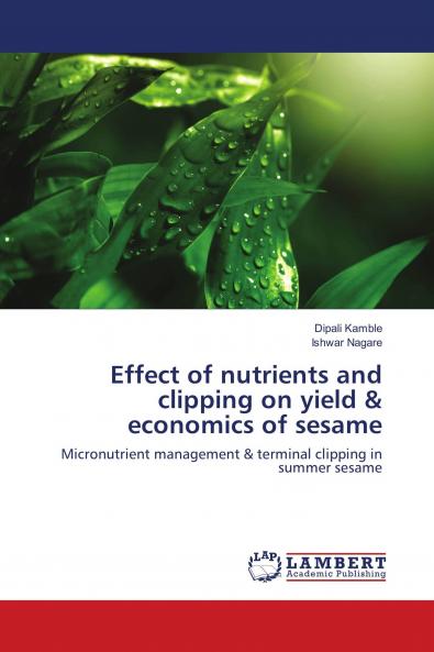 Effect of nutrients and clipping on yield & economics of sesame