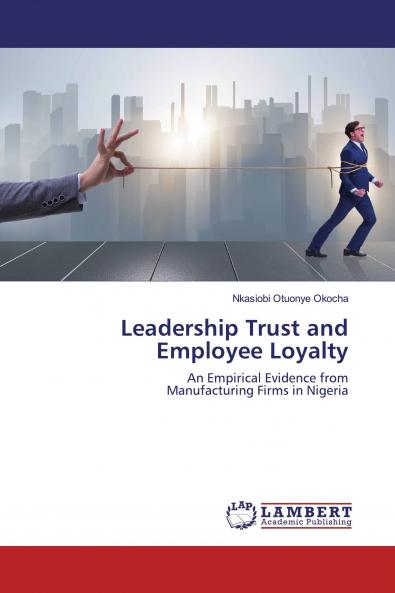 Leadership Trust and Employee Loyalty