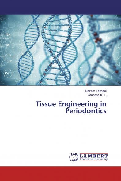 Tissue Engineering in Periodontics