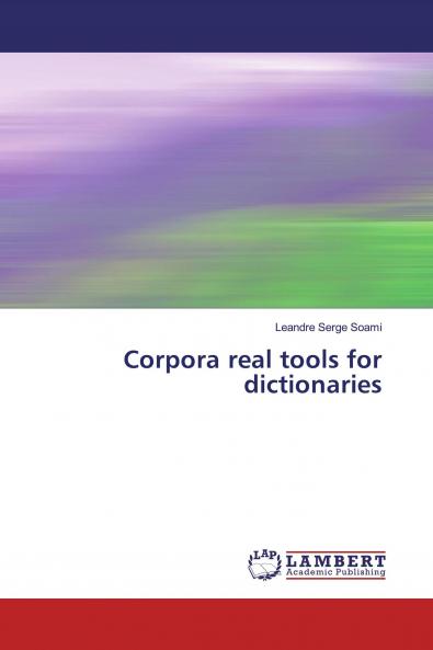 Corpora real tools for dictionaries