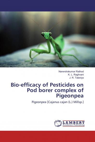 Bio-efficacy of Pesticides on Pod borer complex of Pigeonpea