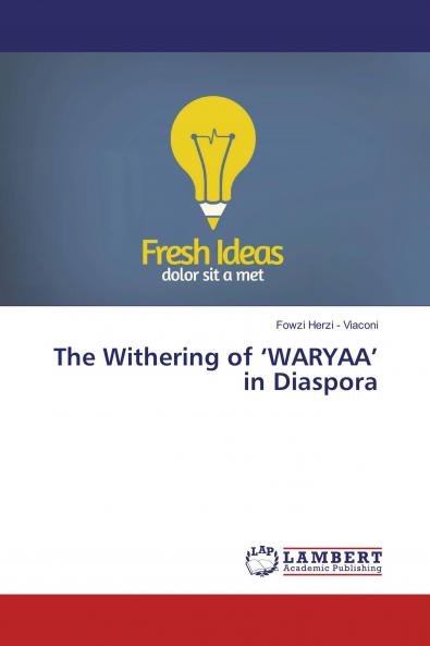 The Withering of ���WARYAA��� in Diaspora