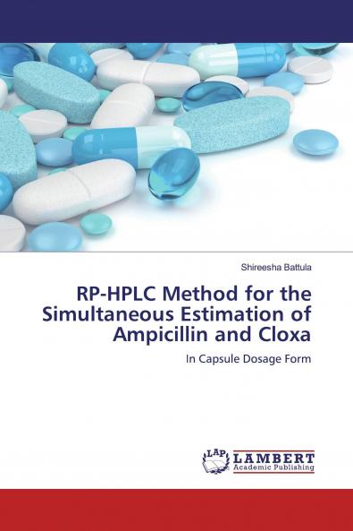 RP-HPLC Method for the Simultaneous Estimation of Ampicillin and Cloxa