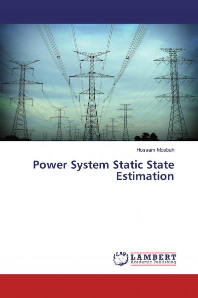 Power System Static State Estimation