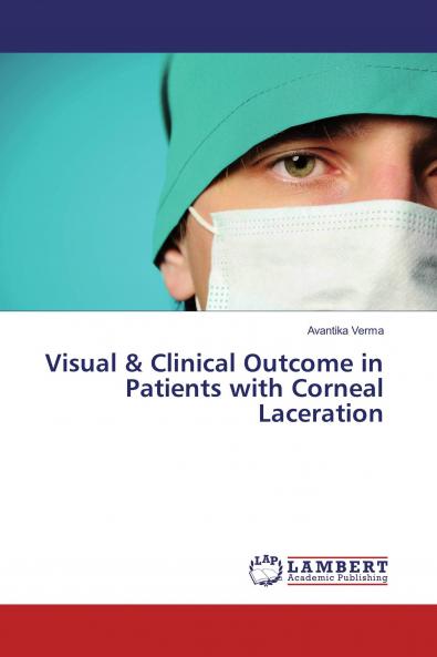 Visual & Clinical Outcome in Patients with Corneal Laceration