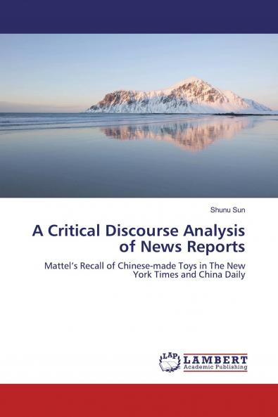 A Critical Discourse Analysis of News Reports