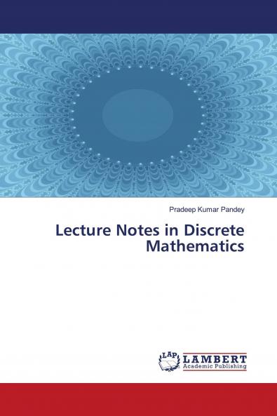 Lecture Notes in Discrete Mathematics